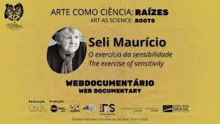 Seli Maurício - The exercise of sensitivity | Webdocumentary