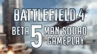 BF4 Beta 5 Man Squad Live Gameplay wt Facecam