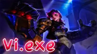 Vi.exe #29 | League of legends