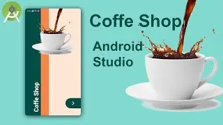 Coffee App Splash Screen Android Studio