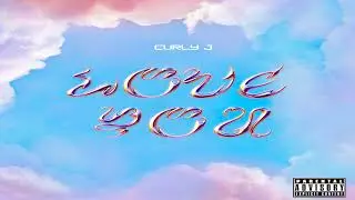 Curly J - Love You (Official Lyric Video)