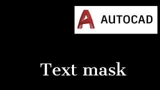 Text mask in Autocad 2020