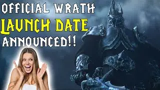 OFFICIAL WOTLK LAUNCH DATE