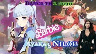 Edit Kamisato Ayaka & Nilou - Genshin Impact Dance The Night - Dua Lipa GMV