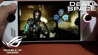Dead Space Remake on Asus ROG Ally