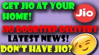 [Hindi] JIO DOORSTEP LAUNCHED! Get jio sim at your home! Free home delivery of jio sim! TECHSTOCK