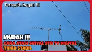 Cara Mengatasi Kualitas Sinyal Tidak Stabil pada STB TV Digital
