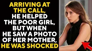 Arriving at the call, he helped the poor girl, but when he saw a photo of her mother, he was shocked