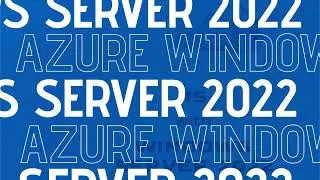 Azure Windows Server 2022