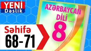 Azərbaycan Dili 8 ci Sinif Seh 68-69-70-71 Zəhər / dersimiz riyaziyyat