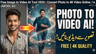 Free Image to Video AI Tool 2026 | Convert Photo to 4K Video Online (AKOOL AI Tutorial)