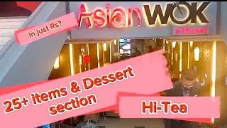 Asian Wok Islamabad| Hi-Tea Buffet || Beverly Center|| #review #youtube