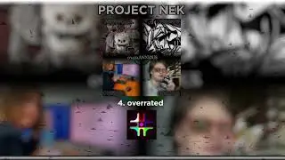 4. PROJECT NEK — overrated