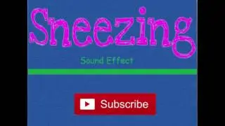 Sneezing-Sound Effect