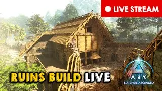 Building Over Ancient Ruins | Live Stream | ARK: Survival Ascended