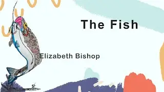Elizabeth Bishop's "The Fish"