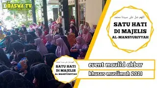 MAULID AGUNG SAYYIDUNA MUHAMMAD SAW || CIDAHU SUKABUMI