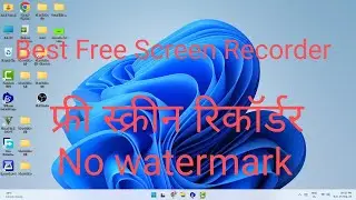 Best Free Screen Recorder for Windows no watermark. fully free
