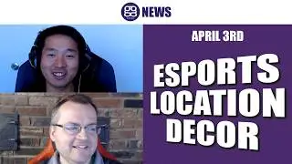 ggNews - April 3rd, 2019 - Esports Location Decor