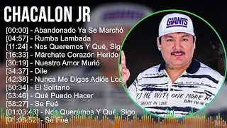 C h a c a l o n J r 2024 MIX La Experiencia Definitiva