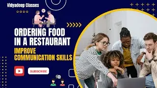 Ordering Food in a Restaurant | Improve Your English Communication Skills