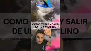 Como evitar y salir de un remolino en kayak.#supervivencia #curiosidades #sabiasque