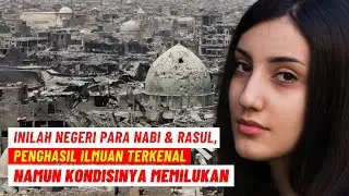 Negara Islam Terpelajar Dulunya, Namun Sekarang? Ternyata Seperti ini Negeri Para Nabi Dan Rasul Itu