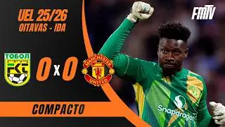 TOBOL 0X0 MANCHESTER UNITED | COMPACTO | IDA OITAVAS EUROPA LEAGUE 25/26 | FM24