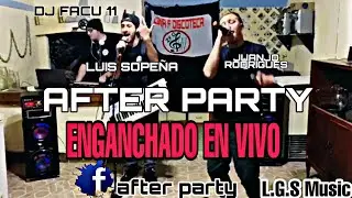 (AFTER PARTY) 2020 ✖😎 😎✖Enganchado totalmente en vivo contacto ☎️092616598 O 095340509