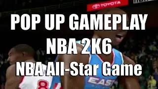 NBA 2K6 - NBA All-Star Game - Pop Up Gameplay