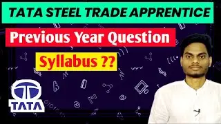 TATA STEEL Apprentice Syllabus & PYQ