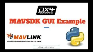 MAVSDK Introduction +  GCS  GUI App example using Python Tkinter