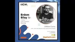 Erdem Silay ve Esra Kaya ile Laowa Lensler Üzerine Söyleşi