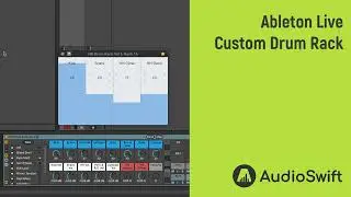 Ableton Live Custom Drum Rack - AudioSwift