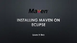 Installing Maven on Eclipse