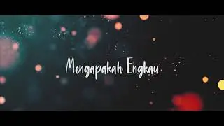 Mengapa (official lyric video)
