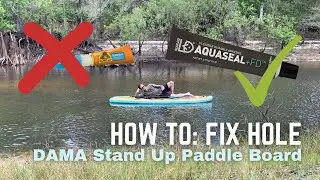 How to REPAIR a DAMA Stand Up Paddle Board - Fix Holes in Inflatables!