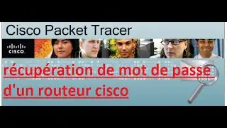 récupération de mot de passe d'un routeur cisco