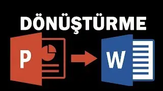 PowerPoint Belgesini Word Belgesine Dönüştürme