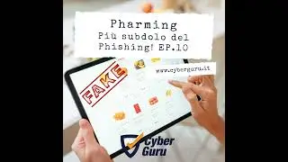 Pharming - Ep.10 - Più subdolo del Phishing!