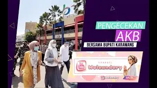 Vlog Adaptasi Kebiasaan Baru bersama Bupati Karawang dr. Cellica Nurrachadiana || VLOG #02