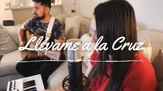 LLevame a la Cruz Majo&Dan -Jamh Music Ft. Judith Alcantar Cover (Sesion Acustica)