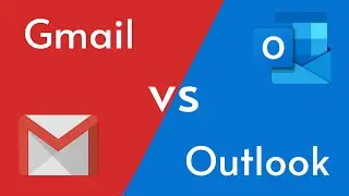 Gmail vs Outlook