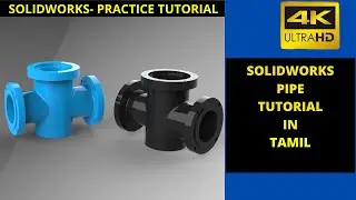 SOLIDWORKS PIPE TUTORIAL IN TAMIL|SOLIDWORKS TUTORIAL IN TAMIL|TAMIL CAD TUTORIALS