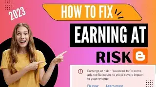 🔥How to Fix Earning at risk (2023)