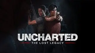 Треллер игры Uncharted The Lost Legacy