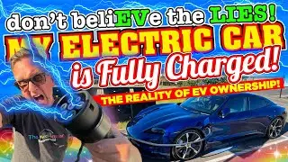 don't beliEVe the LIES! My Electric Car is FULLY CHARGED and I'll show you the reality of owning one