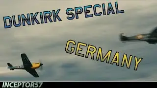 War Thunder Gameplay | DUNKIRK SPECIAL - GERMANY'S LUFTWAFFE