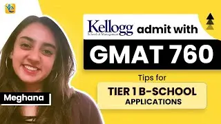 GMAT 760: Unveiling the Strategy for Admission into Kellogg, Tuck, and Beyond