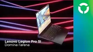 Lenovo Legion Pro 5i | Domina l’arena
